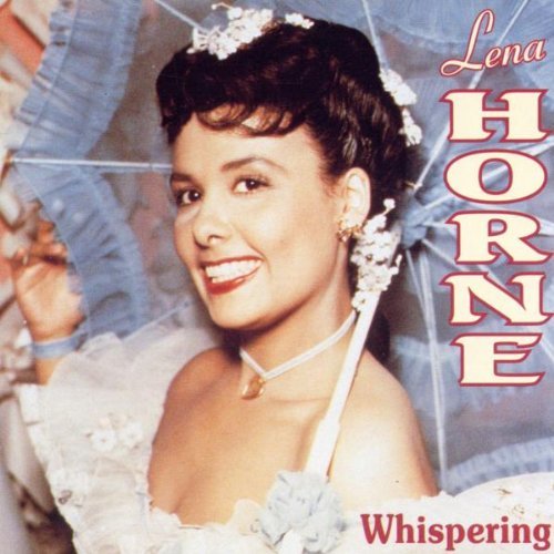 Lena Horne/Whispering